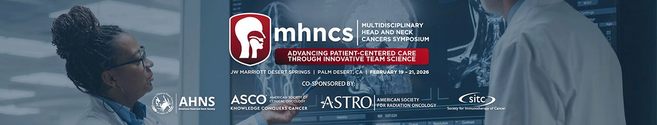2026 Multidisciplinary Head and Neck Cancers Symposium