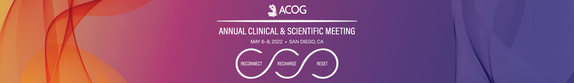 ACOG 2022 Annual Clinical & Scientific Meeting