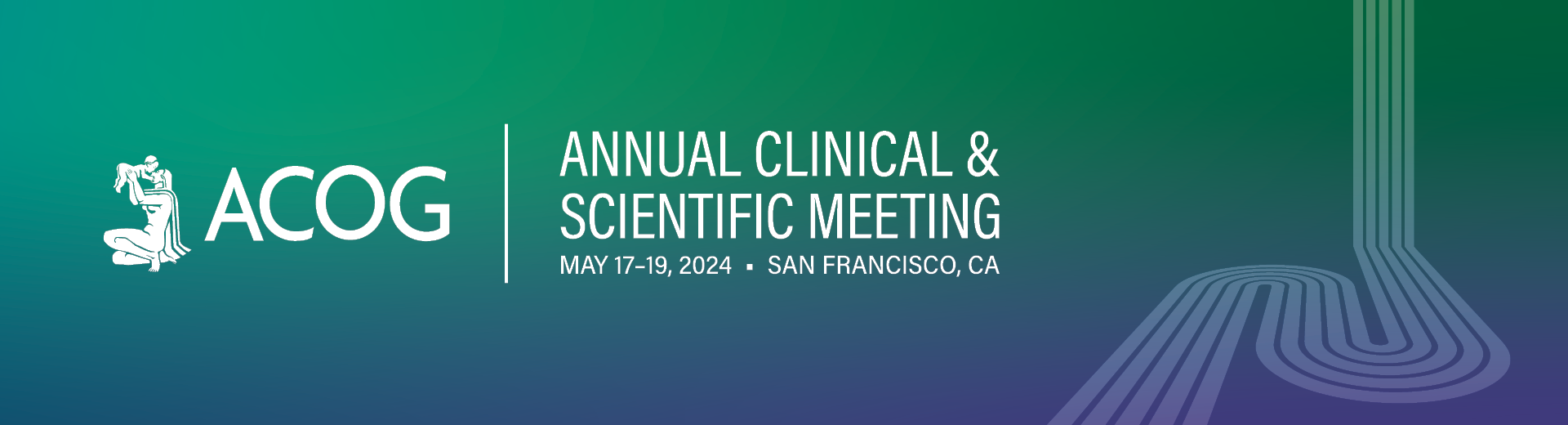 ACOG 2024 Annual Clinical & Scientific Meeting